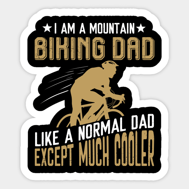 I Am A Mountain Biking Dad Sticker by Pelman